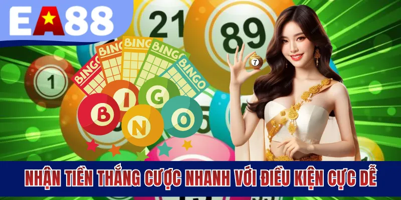 Nhận tiền thắng cược nhanh với điều kiện cực dễ